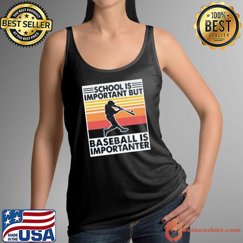 School is important but baseball is importanter vintage s Tank Top
