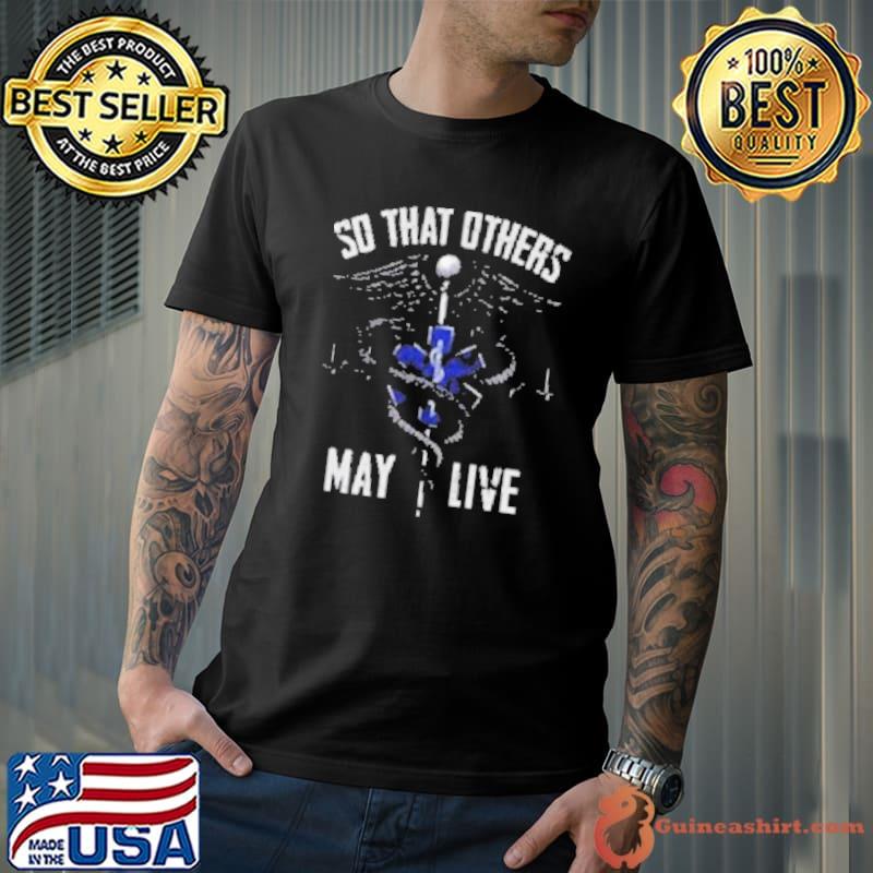 So that others may live nurse symbol shirt