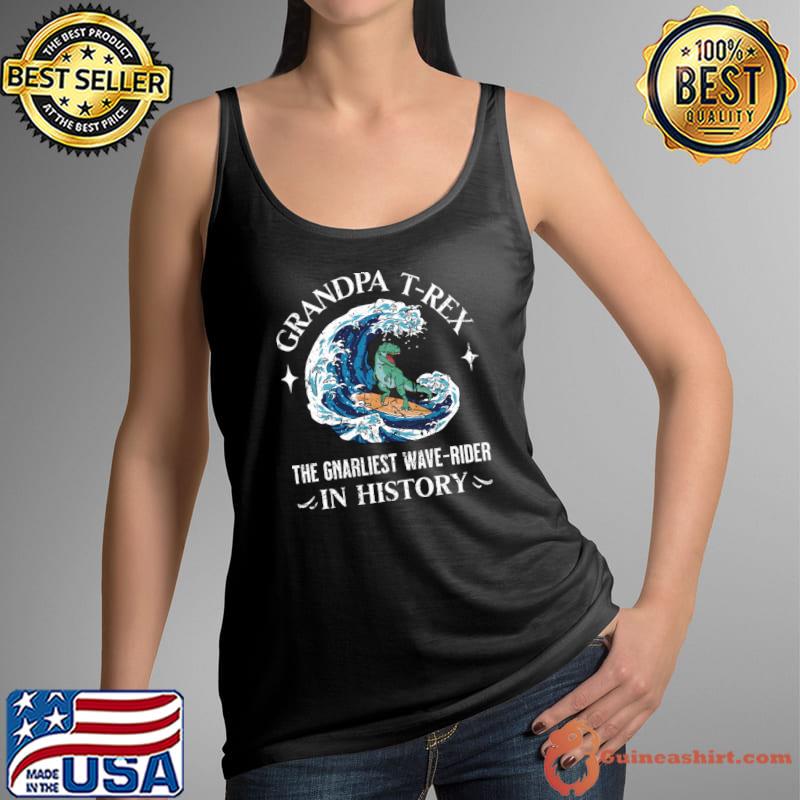 Surfing Grandpa T-Rex The Gnarliest Wave-Rider In History T-Shirt
