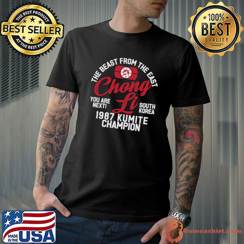 The Beast From The East Chong Li 1987 Kumite Champion T-Shirt