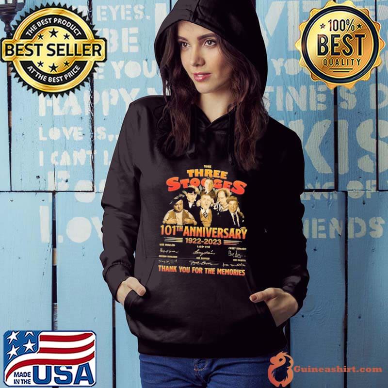 The three Stooges 101th anniversary thank you for the memories signature s Hoodie