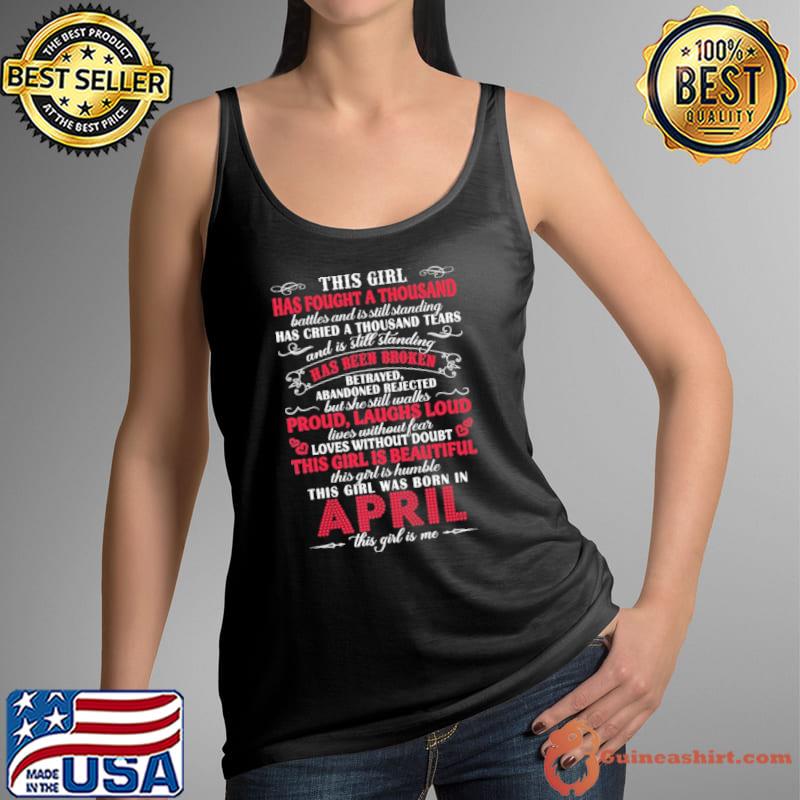 This girl has fought a thousand has been broken april s Tank Top