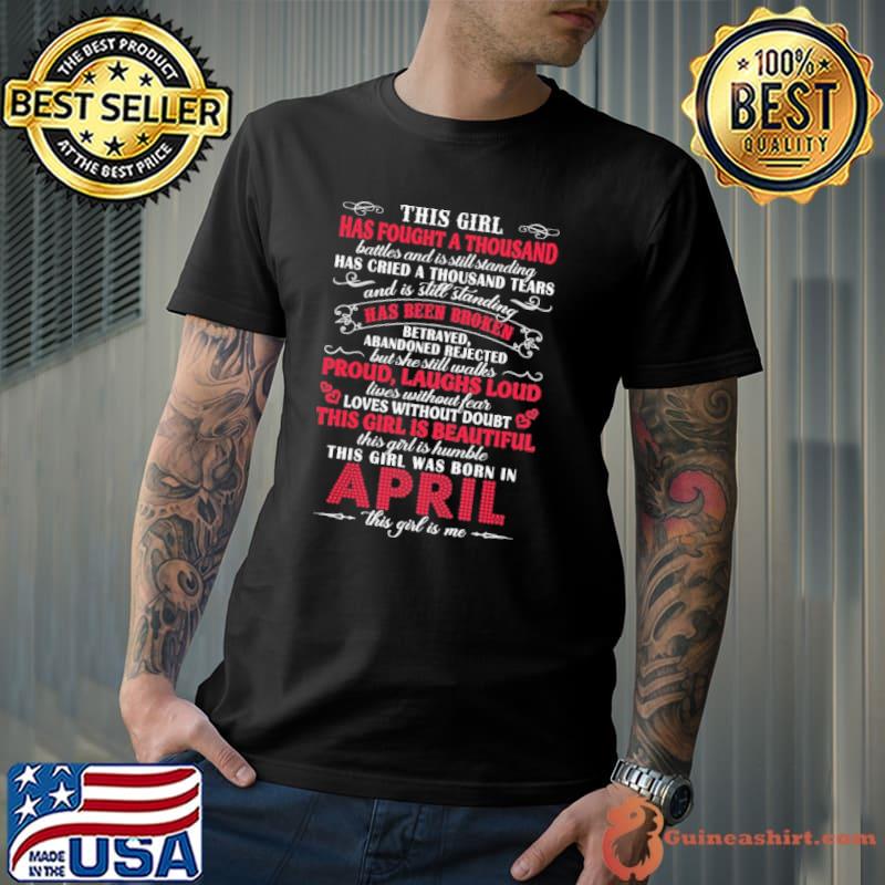 This girl has fought a thousand has been broken april shirt