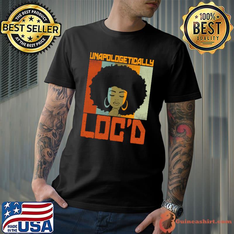 Unapologetically Loc'd Black History Queen Melanin Loc'd Retro T-Shirt Unisex
