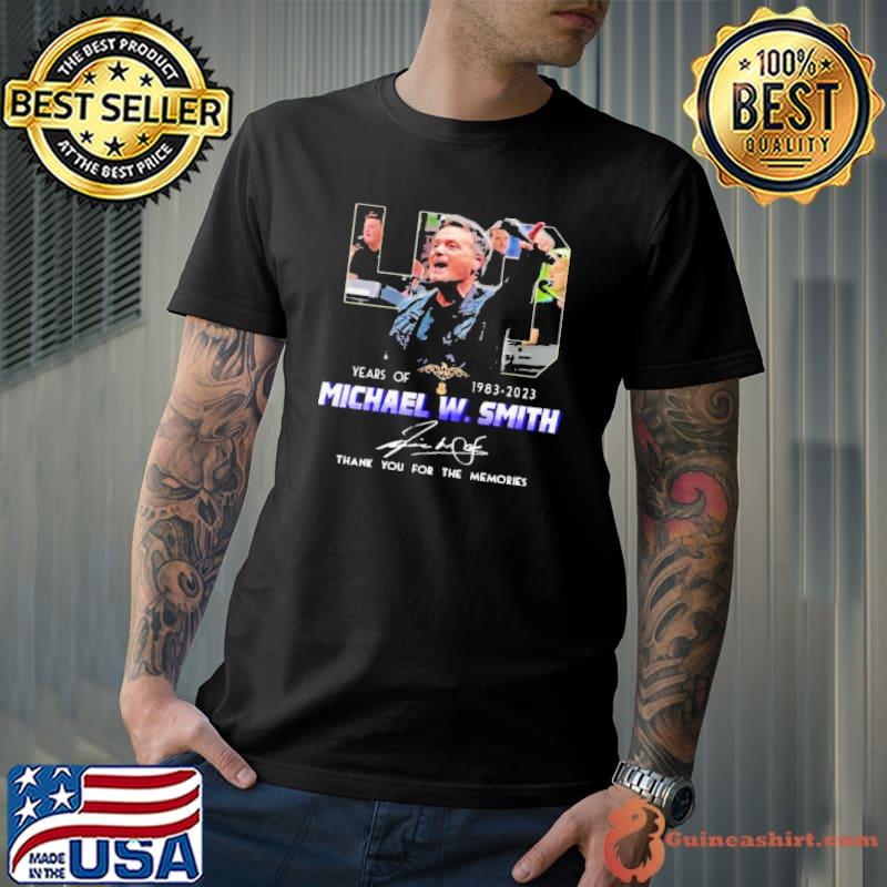 40 years of 1983 2023 Michael W.smith thank you for the memories signature shirt