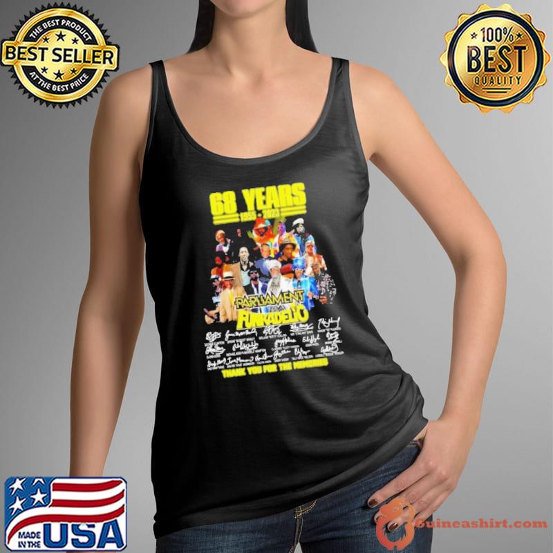 68 years 1955 2023 Parliament Funkadelic thank you for the memories signature shirt