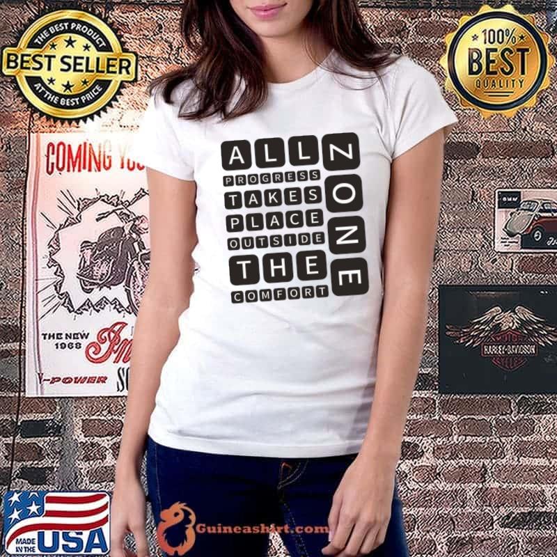 All progress takes place outside the comfort zone T-Shirt Ladiestee