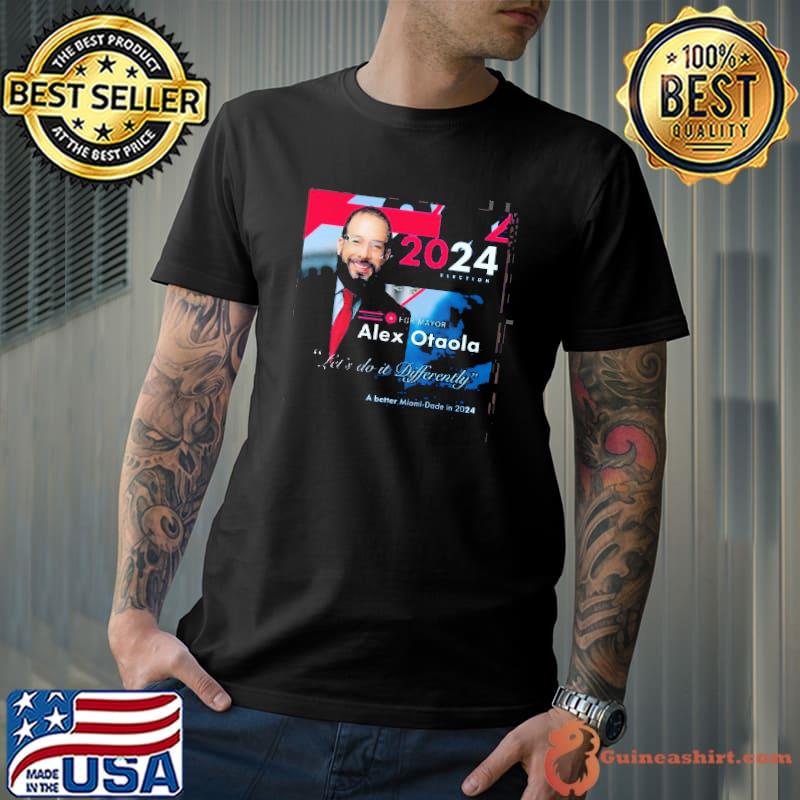 Awesome otaola For Mayor 2024 Influencer Cubano Para Alcalde Miami shirt