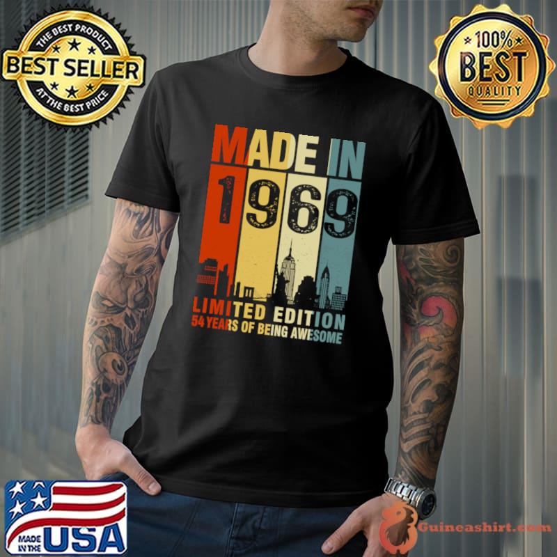 Best made In 1969 Limited Edition Being Awesome Vintage 54th Birthday 54 Years Old T-Shirt Unisex