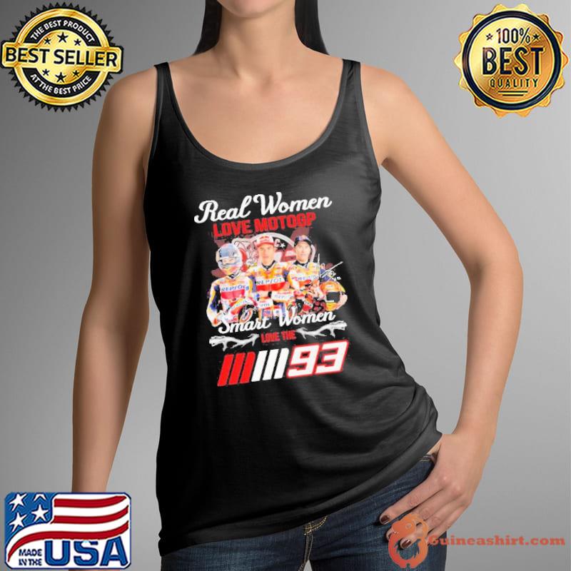 Best real Women Love Motogp Smart Women The Marc Marquezz 93 Shirt Tank Top