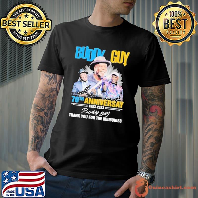 Buddy Guy 70th anniversary 1953 2023 thank you for the memories signature s Unisex