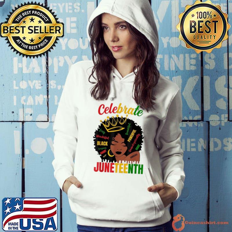 Celebrate Juneteenth 1865 Black History Month s Hoodie