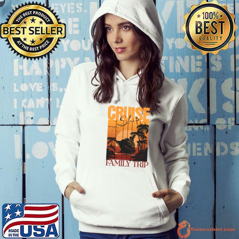 Cruise ship family trip palms tree vintage T-Shirt Hoodie