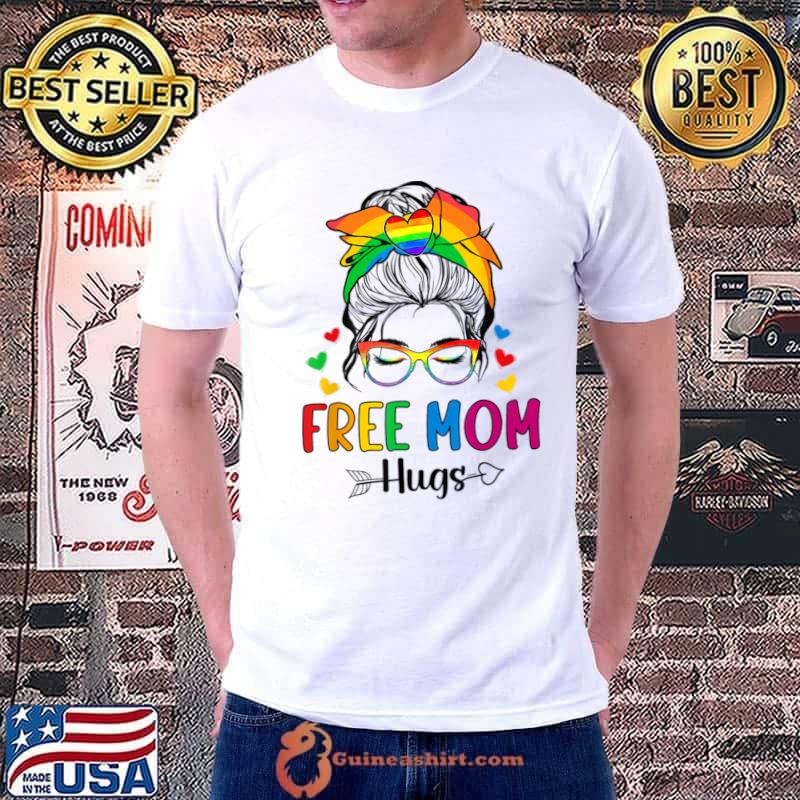 Free Mom Hugs Pride Month Messy Bun T-Shirt