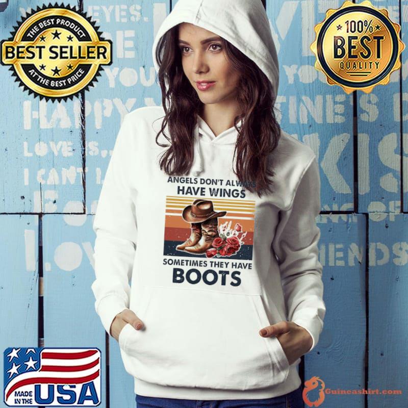 Funny angels don’t always have wings sometimes they have boots vintage s Hoodie