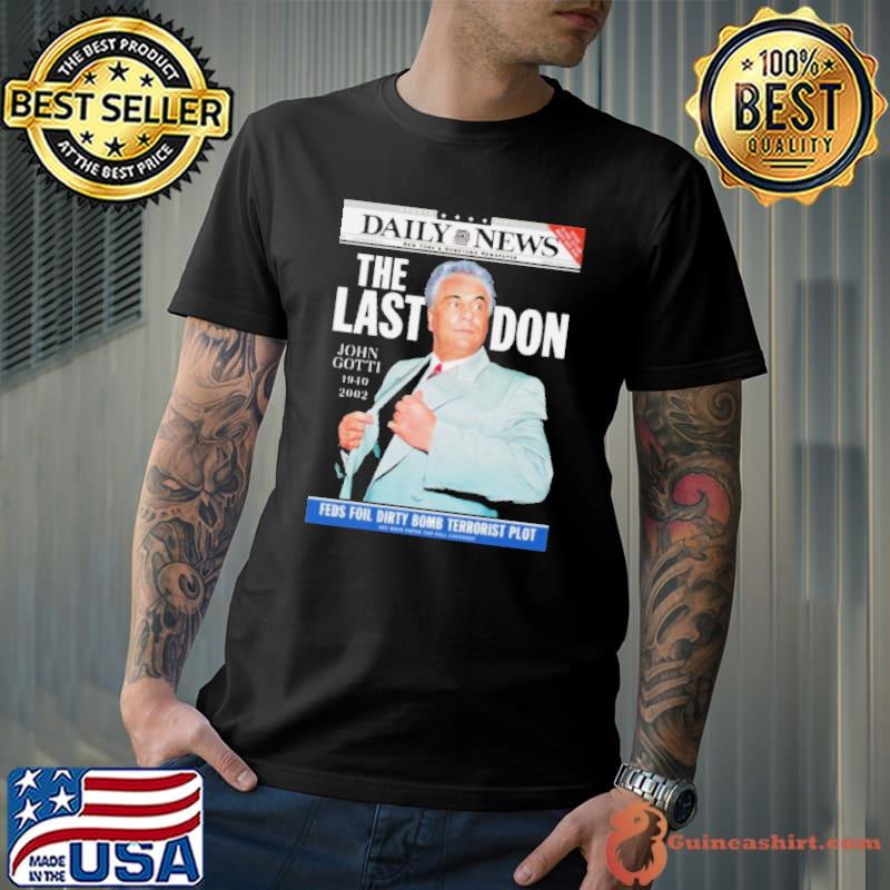 Funny john Gotti The Last Don Shirt