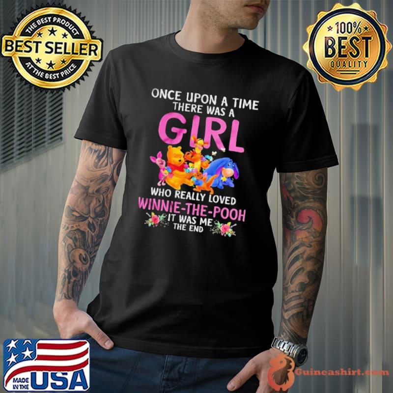 Funny once upon a time there was a girl Winnie-the-pooh flower shirt