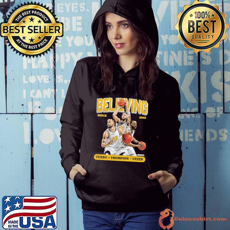 Funny steph Curry Klay Thompson & Draymond Green Golden State Believing s Hoodie