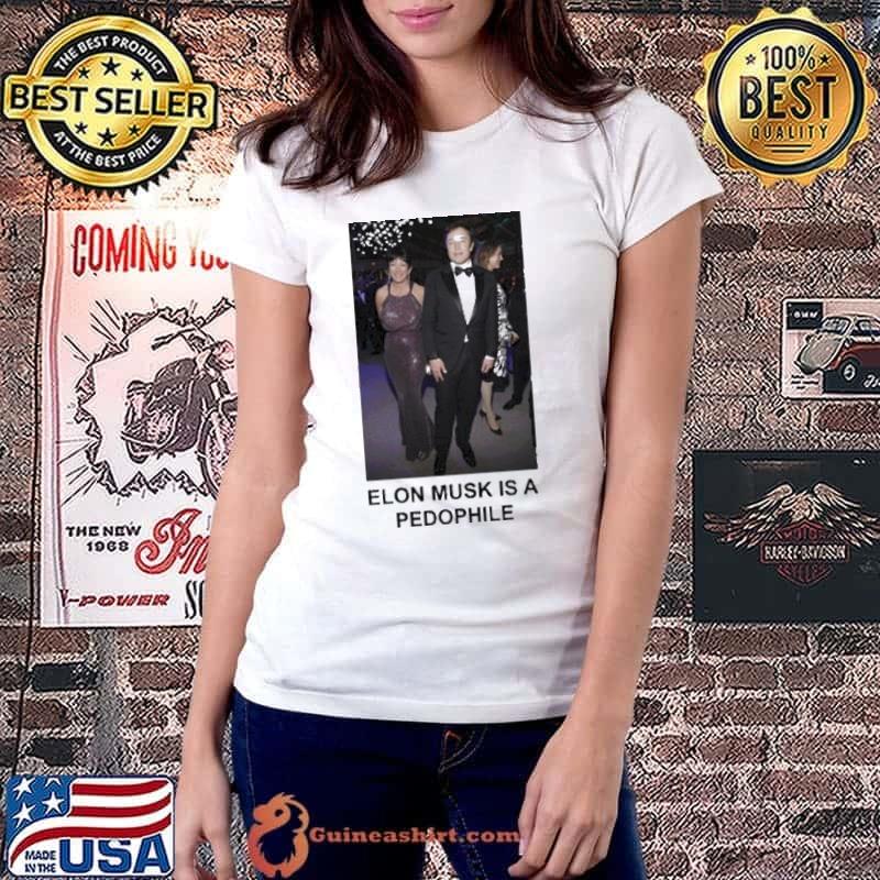 Ghislaine Maxwell Vs Elon Musk Is A Pedophile Shirt Ladiestee