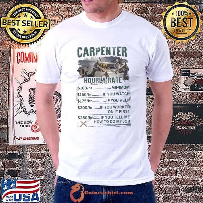 Hourly Rate Carpenter Shirt