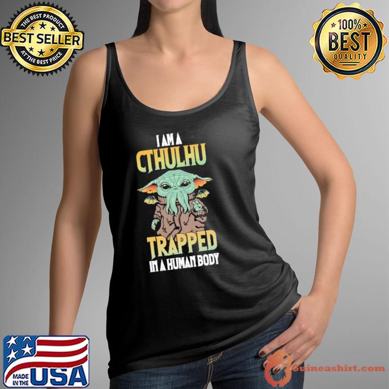 I am a cthulhu trapped in a human boy yoga old shirt