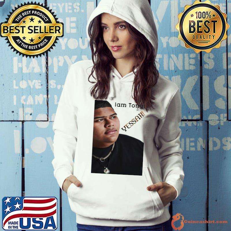 I am Tongi yessah s Hoodie
