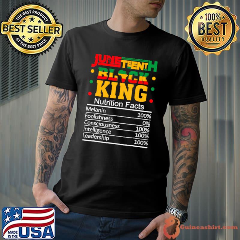 Juneteenth Black King Nutrition Facts Freedom 1865 African American T-Shirt