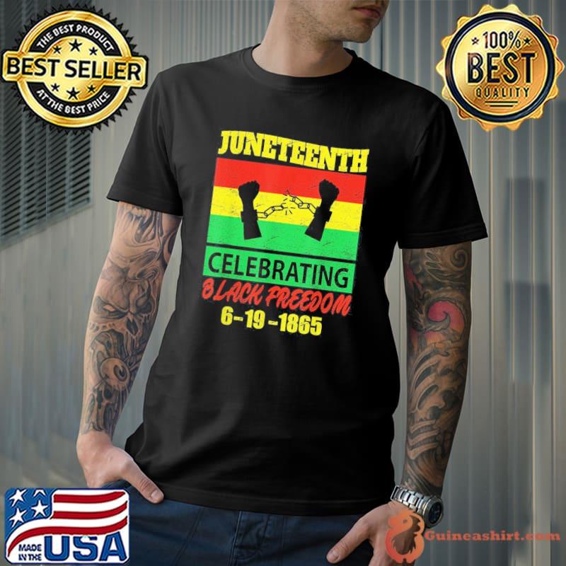 Juneteenth celebrating black freedom 1865 flag shirt