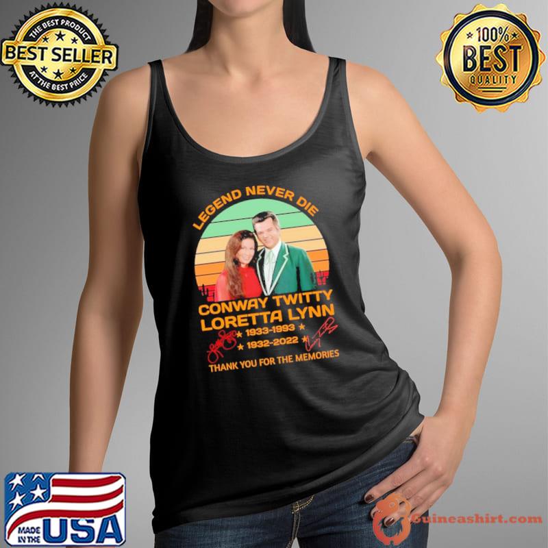 Legend never die conway twitty loretta lynn thank you for the memories signature vintage s Tank Top
