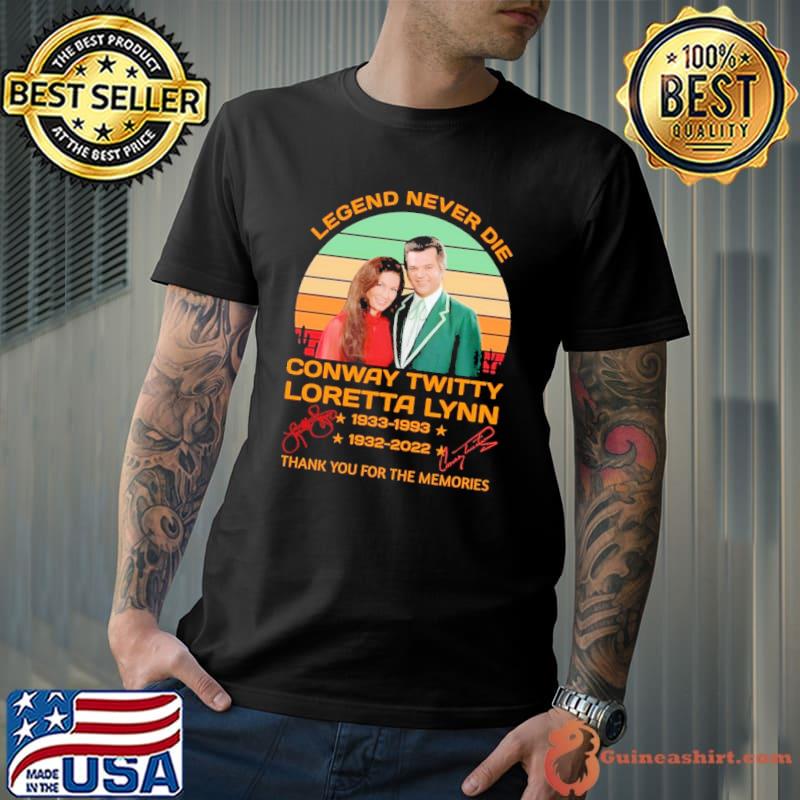 Legend never die conway twitty loretta lynn thank you for the memories signature vintage shirt
