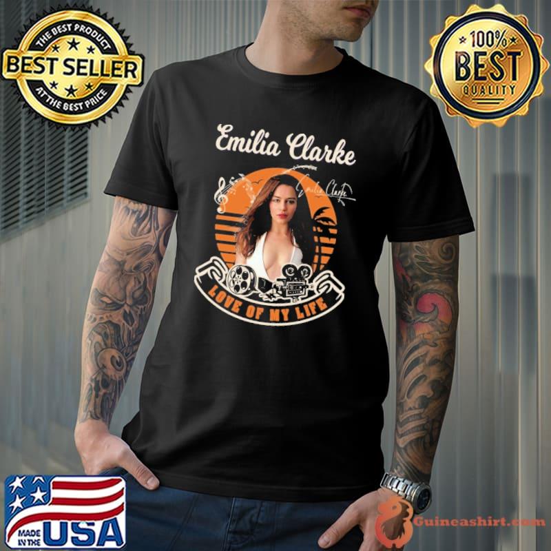 Love My Life Emilia Clarke signature vintage shirt