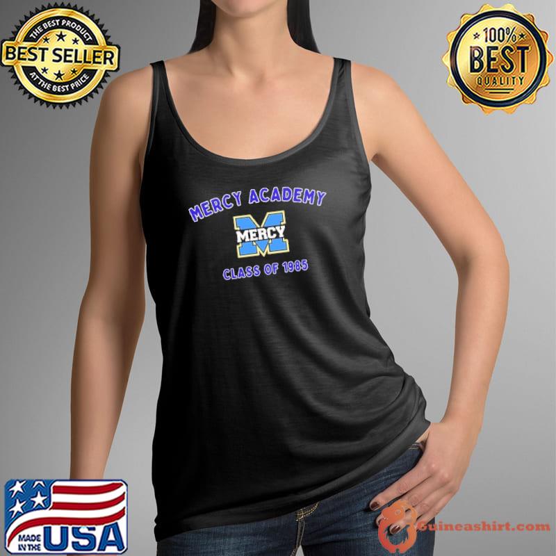 Mercy academy class of 1985 s Tank Top