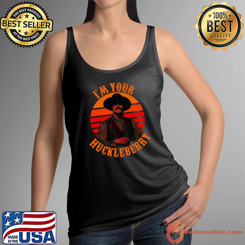 Nice i'm Your Huckleberry Vintage Sunset T-Shirt