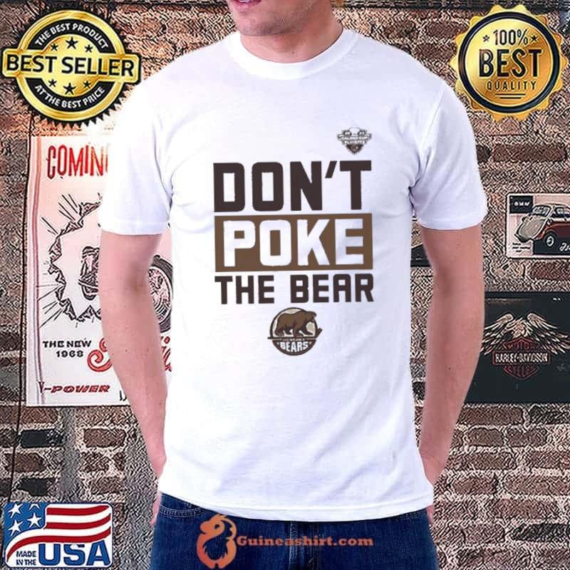 2023 Hershey Bears don't Poke The Bear Calder Cup Playoffs logo shirt,  hoodie, sweater, long sleeve and tank top