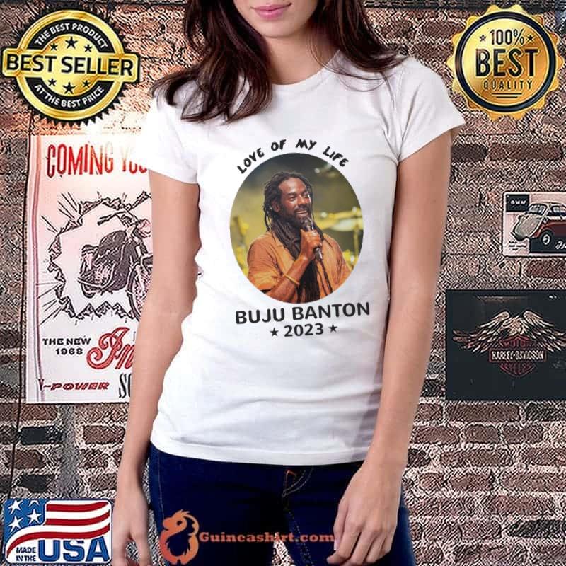 Premium love of my life Buju Banton 2023 star s Ladiestee
