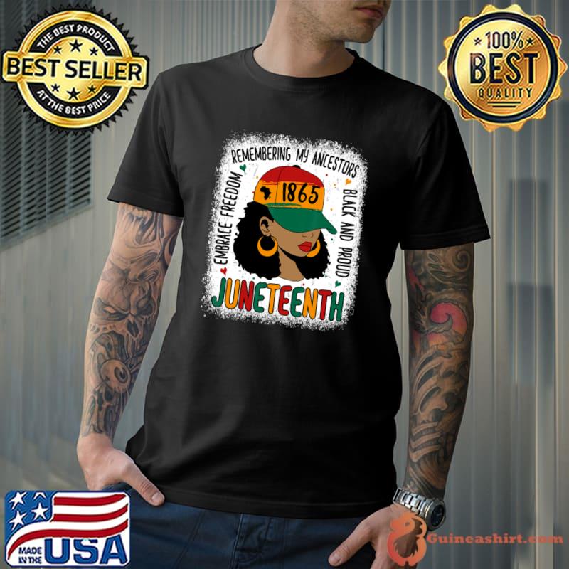 Remembering My Ancestors Bleached Juneteenth Honoring Black History T-Shirt