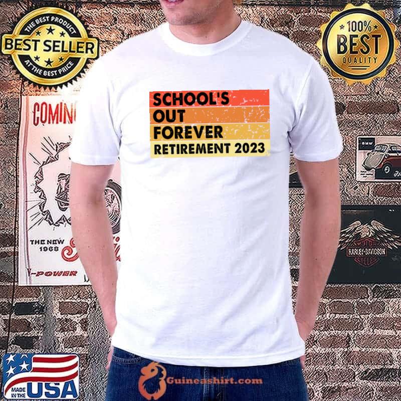 School's Out Forever Retirement 2023 Vintage T-Shirt