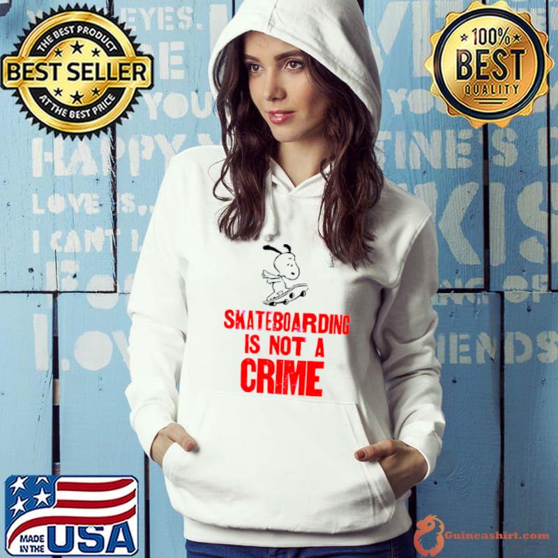 Skateboarding is not a crime snoopy T-Shirt Hoodie