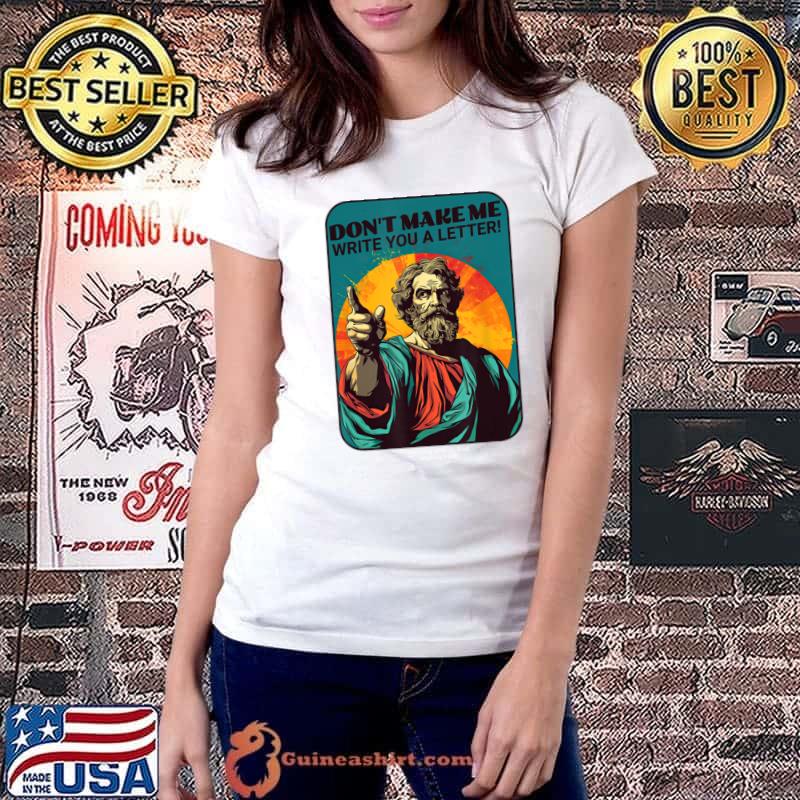 St. Paul Don't Make Me Write You A Letter Watercolor T-Shirt Ladiestee