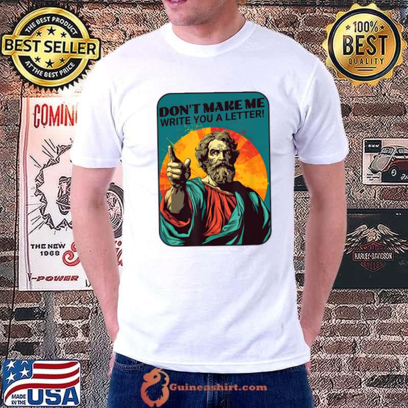 St. Paul Don't Make Me Write You A Letter Watercolor T-Shirt