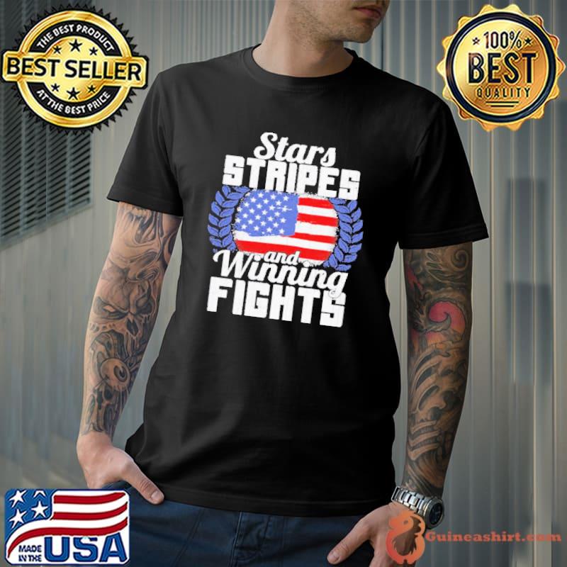 Stars Stripes And Winning Fights American Flag Shirt