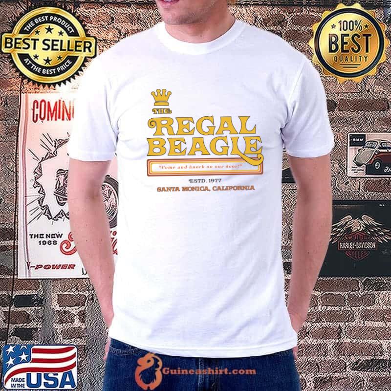 The Regal Beagle 1977 to 1984 Santa Monica California T-Shirt