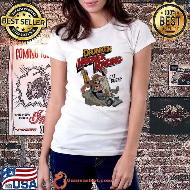Top world Drunken Hoover Racing Championship eat dust art s Ladiestee