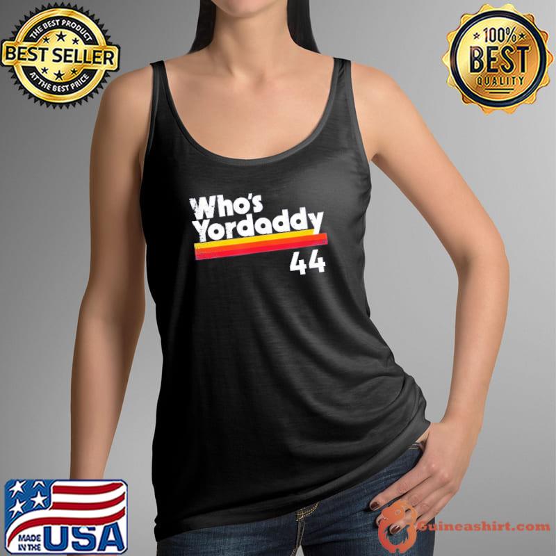 Vintage Who's Yordaddy Houston Baseball Shirt
