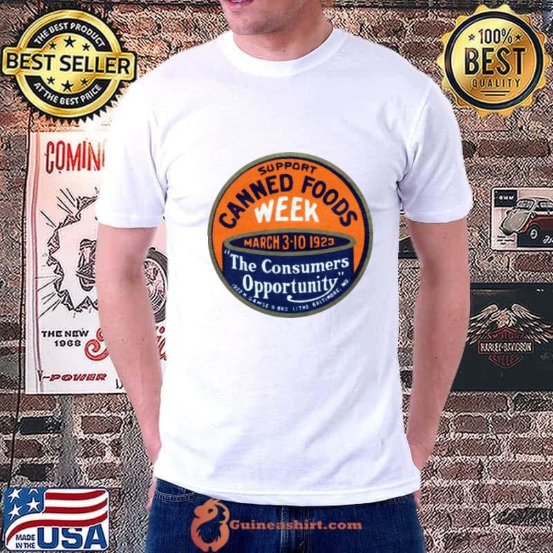 1923 Support Canned Foods Week The Consumers Opportunity T-Shirt