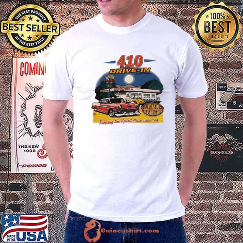 410 drive-in keeping the spirit alive sinces 55 shirt