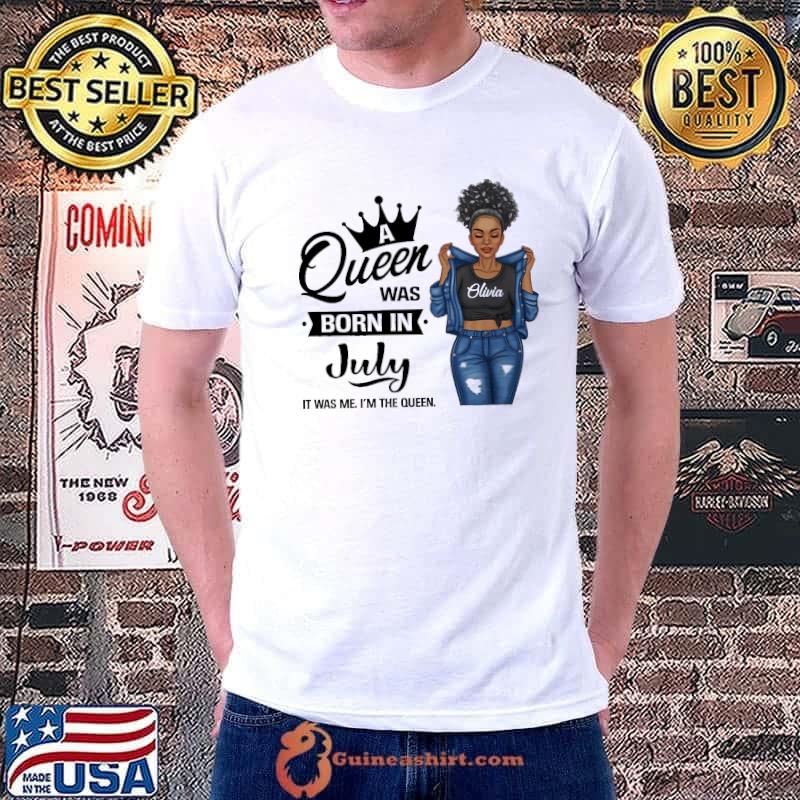 A Queen Was Born In July The Queen Birthday shirt