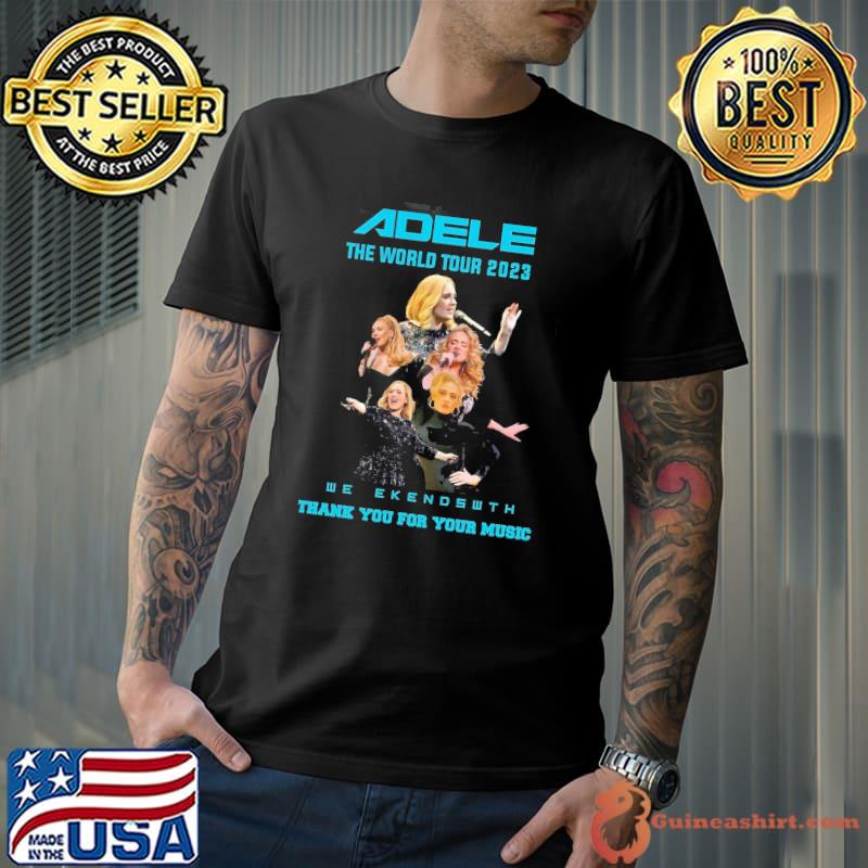 Adele the world tour 2023 weekend with thank you for your music shirt