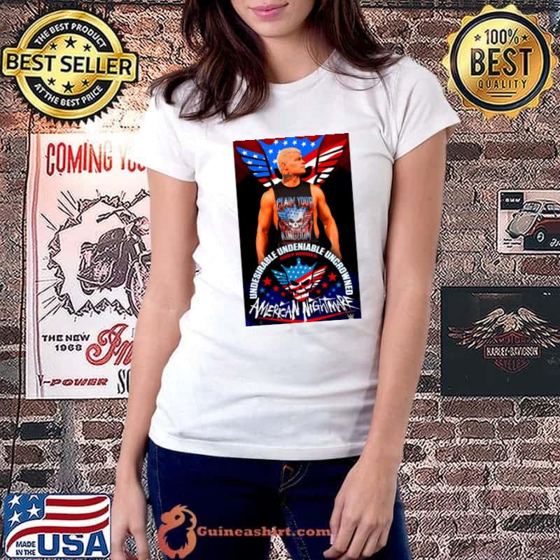 American Nightmare Undesirable Undeniable Uncrowned Skull Usa Flag Cody Rhodes T-Shirt Ladiestee