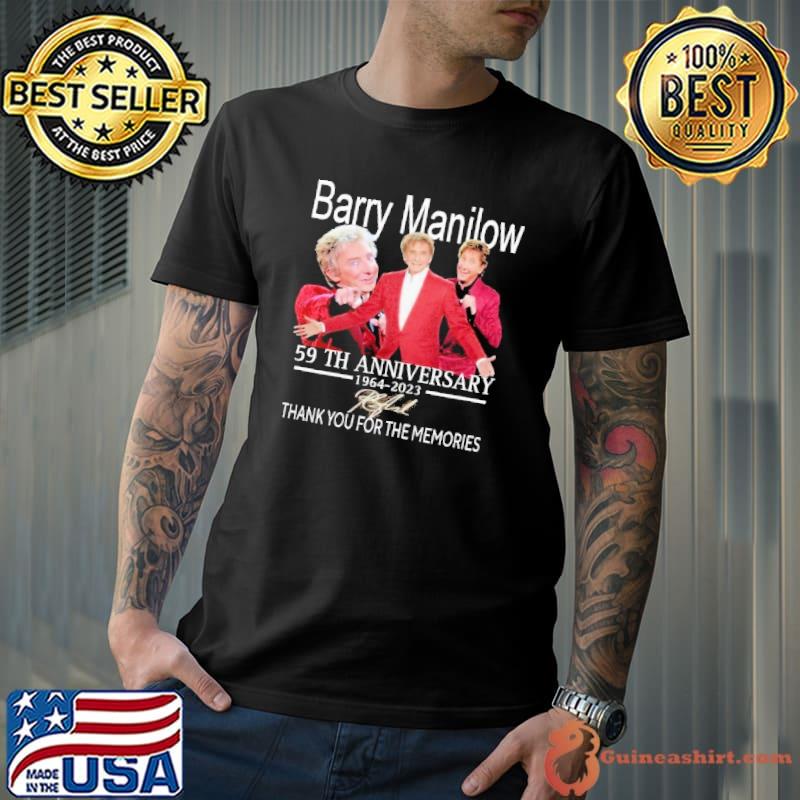 Awesome barry manilow 59th anniversary 1964 2023 thank you for the memories signature shirt